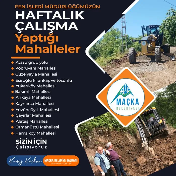 MAÇKA FEN İŞLERİ BOŞ DURMUYOR
