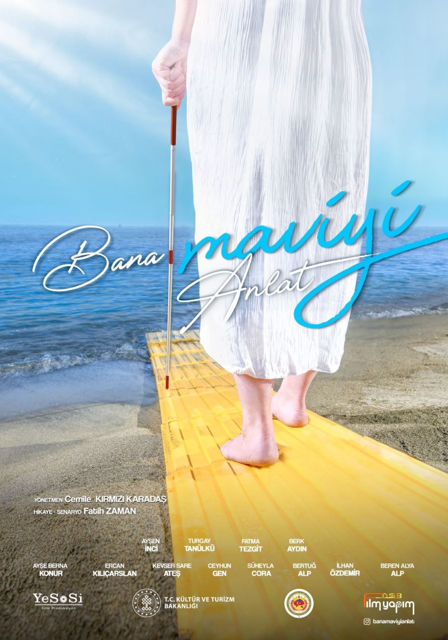 “BANA MAVİYİ ANLAT”